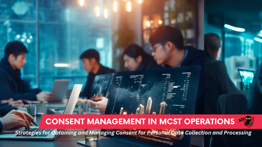 Consent Management in MCST Operations